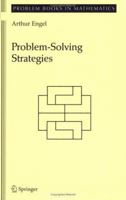 Problem-Solving Strategies (Problem Books in Mathematics) 0387982191 Book Cover