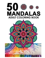 50 Mandalas: Adult Coloring Book B09J6WY9WF Book Cover