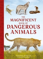 The Magnificent Book of Dangerous Animals 166720193X Book Cover