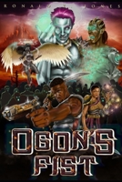 Ogon's Fist B0BDW7N6HW Book Cover