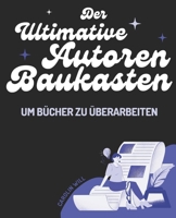 Der ultimative Autoren-Baukasten um Bücher zu überarbeiten (Autoren Ratgeber) (German Edition) B0FGWBJYL9 Book Cover