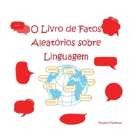 O Livro de Fatos Aleatórios sobre Linguagem 1923175009 Book Cover