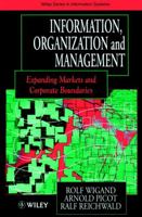 Information, Organization and Management: Expanding Markets and Corporate Boundaries 3642090532 Book Cover