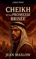 Cheikh Et La Promesse Brisée B0GKZNYTTK Book Cover
