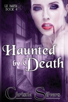 Haunted by Death (Liz Baker, book 4) B09JBQBNVY Book Cover