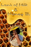 Land of Milk & Honey B. 1734923237 Book Cover