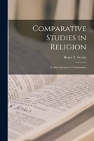 Comparative Studies in Religion: An Introduction to Unitarianism 1016538111 Book Cover