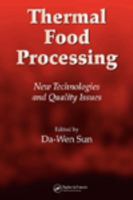 Thermal Food Processing: New Technologies And Quality Issues (Food Science And Technology) 1439876789 Book Cover