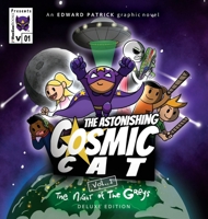 The Astonishing Cosmic Cat: Vol. 1: The Night of the Greys: Deluxe Edition B0DS2XQ7RW Book Cover