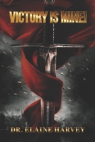 Victory Is Mine! B0GHCZ1VRW Book Cover