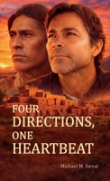 Four Directions, One Heartbeat: FROM FEAR TO LOVE: HOW HARDSHIP OPENED DOORS B0GW9CBHH5 Book Cover