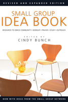 Small Group Idea Book: Resources to Enrich Community, Worship, Prayer, Nurture, Outreach 0830811672 Book Cover