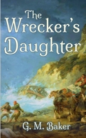 The Wrecker's Daughter 1778066380 Book Cover