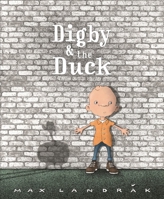 Digby & the Duck 0734417772 Book Cover
