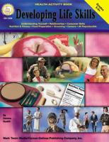 Developing Life Skills 1580371159 Book Cover