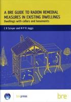 Dwellings with Cellars and Basements: BRE Guide to Radon Remedial Measures in Existing Dwellings (BRE reports) 1860812198 Book Cover