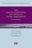 The Hague Convention on Choice of Court Agreements: A Commentary (Elgar Commentaries in Private International Law series) 1035314177 Book Cover