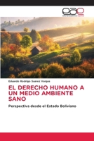 El Derecho Humano a Un Medio Ambiente Sano 6630114795 Book Cover