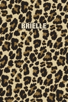 Brielle: Personalized Notebook - Leopard Print Notebook (Animal Pattern). Blank College Ruled (Lined) Journal for Notes, Journaling, Diary Writing. Wildlife Theme Design with Your Name 1699110972 Book Cover
