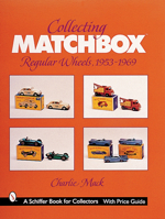 Collecting Matchbox Regular Wheels, 1953-1969 0764311980 Book Cover