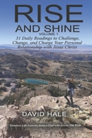Rise And Shine, Volume 1: 31 Daily Readings to Challenge, Change, Charge Your Relationship with Jesus B0CNVBNYD7 Book Cover