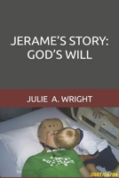 JERAME’S STORY: GOD’S WILL B0FCCXH93D Book Cover