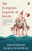 The Forever Green Lore and Legends of Kerala 0143475932 Book Cover