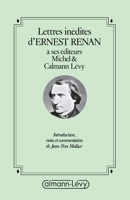 Lettres inédites d'Ernest Renan à ses éditeurs Michel & Calmann-Lévy 2702115012 Book Cover