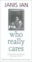 Who Really Cares: Poems From Childhood and Early Youth 1930709374 Book Cover