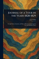 Journal of a Tour in the Years 1828-1829 1023476665 Book Cover
