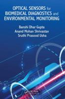 Optical Sensors for Biomedical Diagnostics and Environmental Monitoring 1498789064 Book Cover