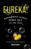 Eureka!: Mindblowing science every day of the year 1529394139 Book Cover