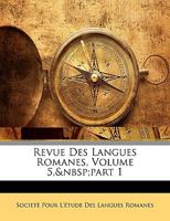 Revue Des Langues Romanes, Volume 5, part 1 1145212026 Book Cover