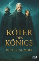 Köter des Königs - Krieg der Clans: Chroniken von Hamish Halbauge 1 (German Edition) B0G21LQD39 Book Cover