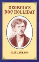 Georgia's Doc Holliday 0977698807 Book Cover