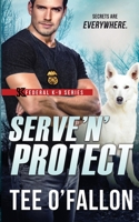 Serve 'N' Protect B09H8ZC7L1 Book Cover