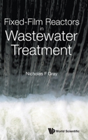 Fixed-Film Reactors in Wastewater Treatment 1786349248 Book Cover