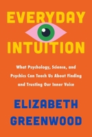 Everyday Intuition 0063375699 Book Cover