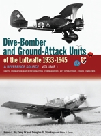 Dive Bomber and Ground Attack Units of the Luftwaffe 1933-45 (Volume 1): Volume 1 1906537089 Book Cover