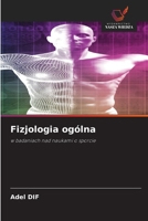Fizjologia ogólna (Polish Edition) 6209509606 Book Cover