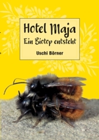 Hotel Maja: Ein Biotop entsteht 3755711265 Book Cover
