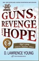 Of Guns, Revenge and Hope 1791633315 Book Cover