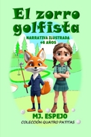 EL ZORRO GOLFISTA (QUATRO PATITAS) B0CH2FMFSS Book Cover