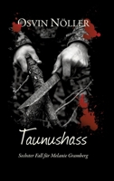 Taunushass: Sechster Fall fürMelanie Gramberg (German Edition) 3384589408 Book Cover