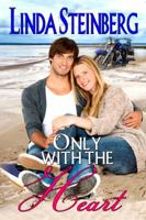 Only With the Heart 0989754634 Book Cover
