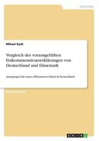 Vergleich der vorausgef�llten Einkommensteuererkl�rungen von Deutschland und D�nemark: Anregungen f�r einen effizienteren Ablauf in Deutschland 3668253099 Book Cover