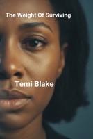 The Weight Of Surviving B0GQPR2756 Book Cover