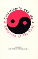 Christianity and Religions of the East: Models for a Dynamic Relationship 0940866013 Book Cover