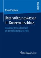 Unterst�tzungskassen Im Konzernabschluss: M�glichkeiten Und Grenzen Bei Der Abbildung Nach Hgb 3658200901 Book Cover