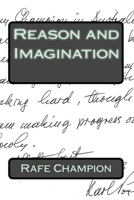 Reason and Imagination: Some Thoughts of Karl Popper and William W Bartley 1507512112 Book Cover